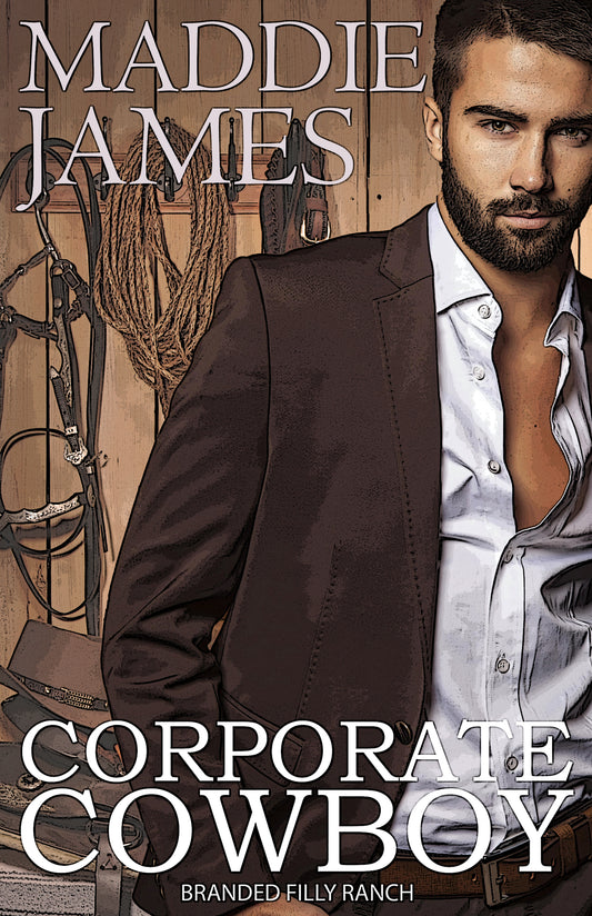 Corporate Cowboy (Branded Filly Ranch, Book 1)
