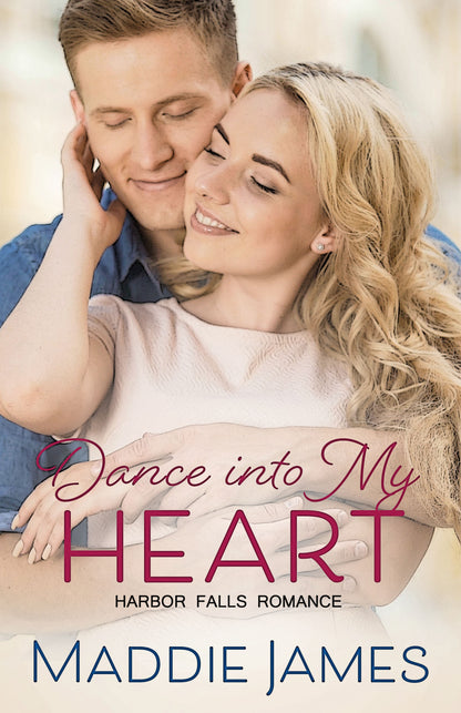 Dance into My Heart (Book 3)