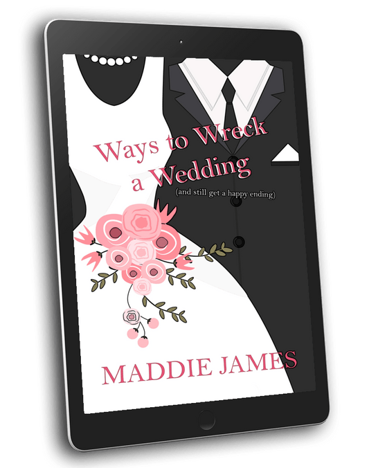 Preorder - Ways to Wreck a Wedding (and still get a happy ending) (EBOOK)
