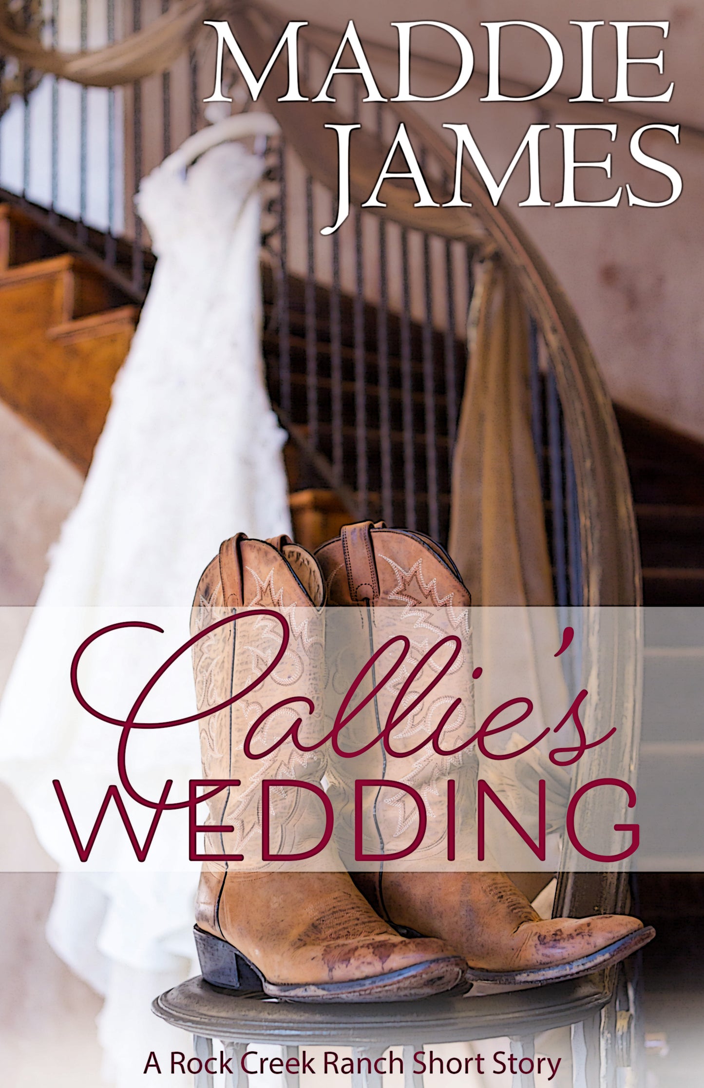 Callie's Wedding (Rock Creek Ranch, Book 2.5)