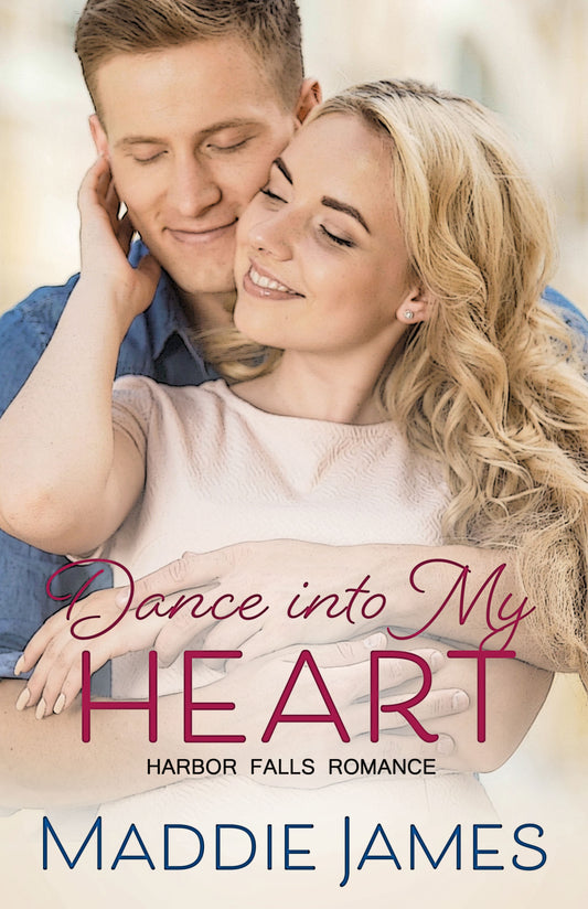 Dance into My Heart (Book 3)